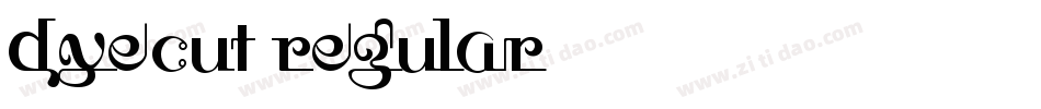 Dye-Cut Regular字体转换
